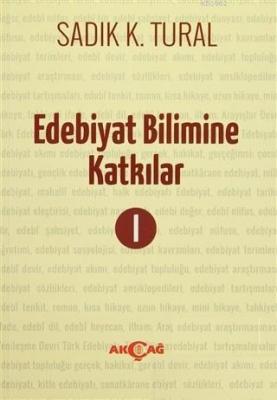 Edebiyat Bilimine Katkılar 1 Sadık K. Tural