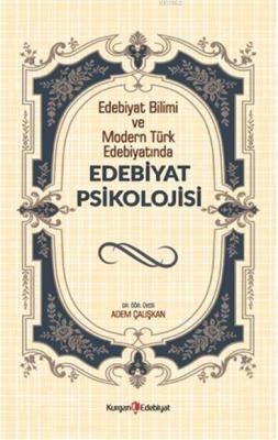 Edebiyat Psikolojisi Adem Çalışkan