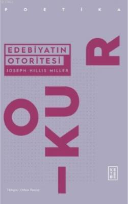 Edebiyatın Otoritesi Joseph Hillis Miller