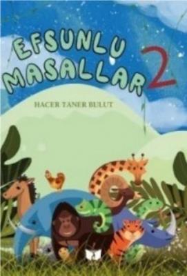 Efsunlu Masallar - 2 Hacer Taner Bulut