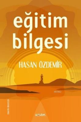 Eğitim Bilgesi Hasan Özdemir