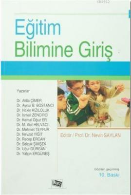 Eğitim Bilimine Giriş Hakkı Kızıloluk M. Akif Helvacı Atilla Çimer Kem