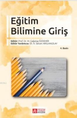 Eğitim Bilimine Giriş Mustafa Ergün Sevil Büyükalan Filiz Sevil Büyüka