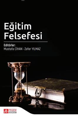 Eğitim Felsefesi Zafer Yılmaz Mustafa Cihan