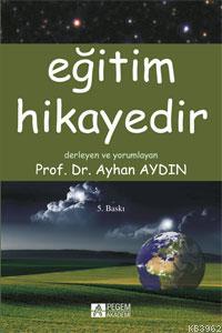 Eğitim Hikayedir Ayhan Aydın