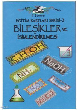 Eğitim Kartları Serisi 2 Bileşikler ve İsimlendirilmesi Kolektif