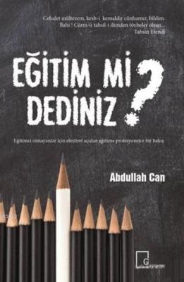 Eğitim mi Dediniz? Abdullah Can