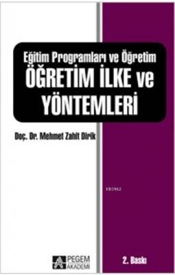 Eğitim Programları ve Öğretim Öğretim İlke ve Yöntemleri Mehmet Zahit 