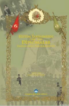 Eğitim Tarihimizde Diplomalar (1840-1950) Haluk Perk