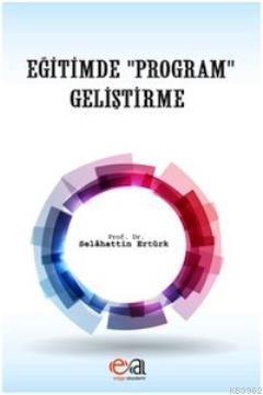 Eğitimde Program Geliştirme Selahattin Ertürk