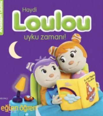 Eğlen Öğren Haydi Loulou Uyku Zamanı Nasha