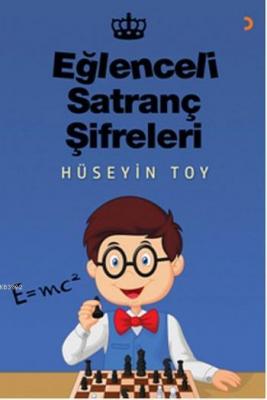 Eğlenceli Satranç Şifreleri Hüseyin Toy