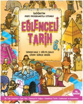 Eğlenceli Tarih 6. Sınıf Senem Kale Hülya Balcı