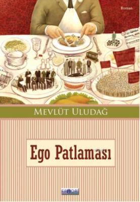 Ego Patlaması Mevlüt Uludağ