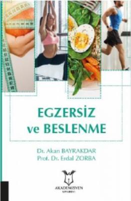 Egzersiz ve Beslenme Akan Bayrakdar