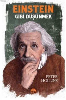 Einstein Gibi Düşünmek Peter Hollins