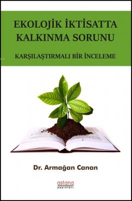 Ekolojik İktisatta Kalkınma Sorunu - Karşılaştırmalı Bir İnceleme Arma