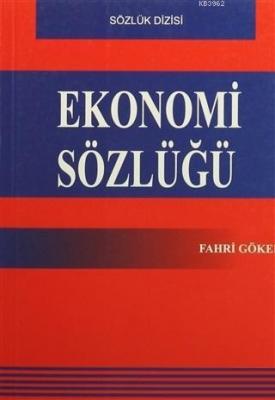 Ekonomi Sözlüğü Fahri Göker