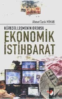 Ekonomik İstihbarat Ahmet Tarık Miman