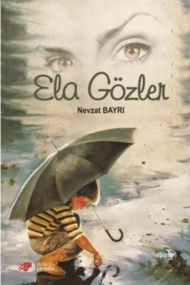 Ela Gözler Nevzat Bayrı