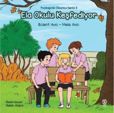 Ela Okulu Keşfediyor Bülent Avcı