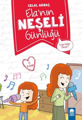 Elanın Neşeli Günlüğü (Kitap 4) Celal Akbaş