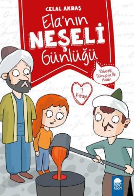 Elanın Neşeli Günlüğü (Kitap 7) Celal Akbaş