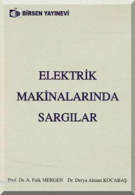 Elektrik Makinalarında Sargılar A. Faik Mergen