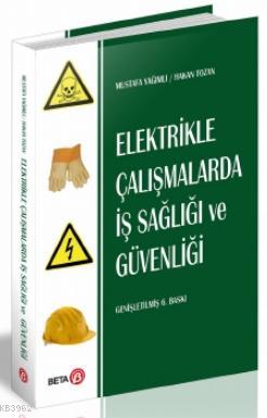 Elektrikle Çalışmalarda İş Sağlığı ve Güvenliği Mustafa Yağımlı