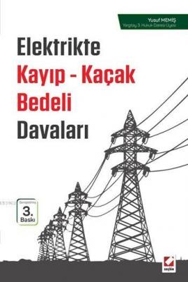 Elektrikte Kayıp - Kaçak Bedeli Davaları Yusuf Memiş