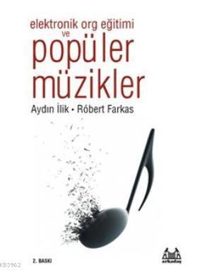 Elektronik Org Eğitimi ve Popüler Müzikler Robert Farkas