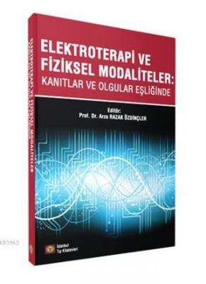 Elektroterapi ve Fiziksel Modaliteler Arzu Razak Özdinçler