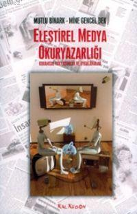 Eleştirel Medya Okuryazarlığı Mine Gencel Bek Mine Gencel Bek Mutlu Bi