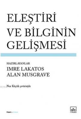 Eleştiri ve Bilginin Gelişmesi Alan Musgrave