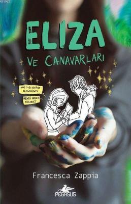 Eliza ve Canavarları Francesca Zappia