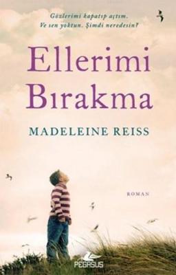 Ellerimi Bırakma Madeleine Reiss