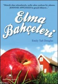 Elma Bahçeleri Emily Taft Douglas