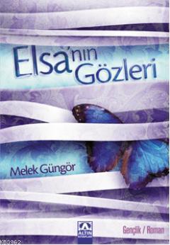 Elsa'nın Gözleri Melek Güngör