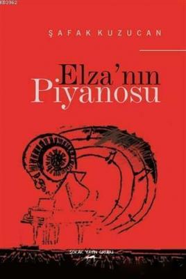 Elza'nın Piyanosu Şafak Kuzucan