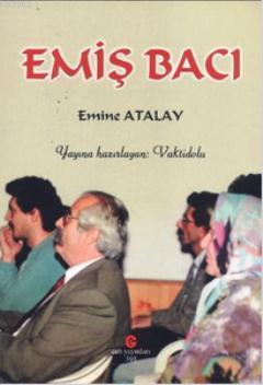 Emiş Bacı Emine Atalay