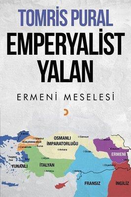 Emperyalist Yalan Ermeni Meselesi Tomris Pural