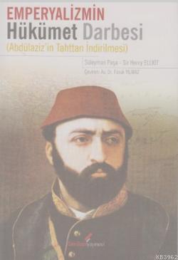 Emperyalizmin Hükümet Darbesi Sir Henry Elliot