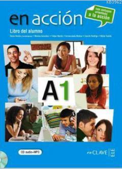 En Accion A1 Libro Del Alumno (Ders Kitabı + Audio Descargable) Elena 