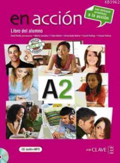 En Accion A2 Libro Del Alumno (Ders Kitabı + Audio Descargable) Elena 