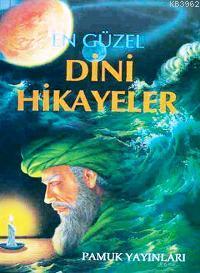 En Güzel Dini Hikayeler (Hikaye-001) Ahmed Şihabüddin El-Kalyubi