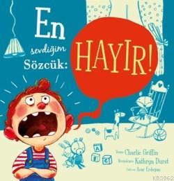 En Sevdiğim Sözcük Hayır Charlie Griffin