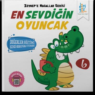 En Sevdiğin Oyuncak - Zeynep'e Masallar Serisi 6 Alp Türkbiner