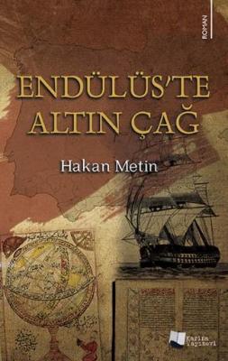 Endülüs'te Altın Çağ Hakan Metin