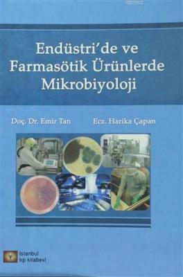 Endüstri 'de ve Farmasötik Ürünlerde Mikrobiyoloji Harika Çapan