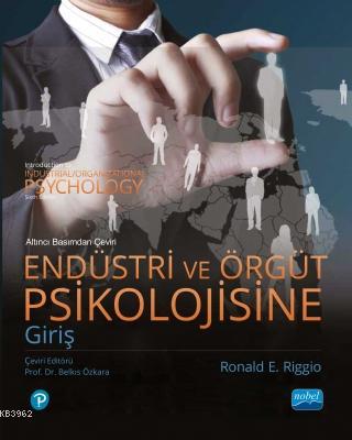 Endüstri ve Örgüt Psikolojisine Giriş Ronald E. Riggio